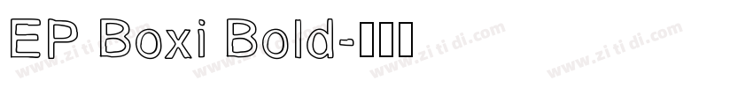 EP Boxi Bold字体转换